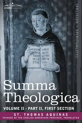 Summa Theologica, Band 2 (Teil II, Erster Abschnitt) - Summa Theologica, Volume 2 (Part II, First Section)