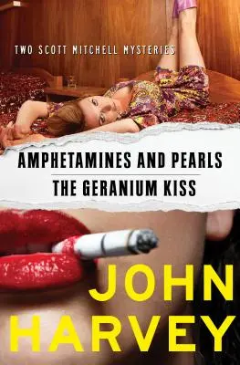 Amphetamine und Perlen & der Geranienkuss - Amphetamines and Pearls & the Geranium Kiss