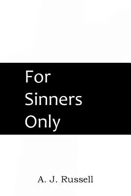 Nur für Sünder - For Sinners Only