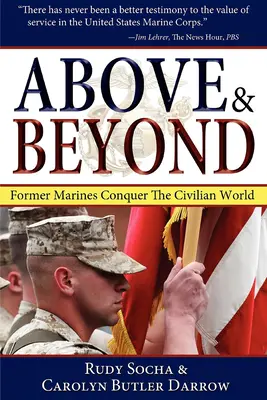 Above & Beyond, 3rd Ed.: Ehemalige Marines erobern die zivile Welt - Above & Beyond, 3rd Ed.: Former Marines Conquer the Civilian World