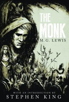 The Monk: Eine Romanze (Gothic Classics) - The Monk: A Romance (Gothic Classics)