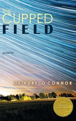 Das geschröpfte Feld (Able Muse Book Award für Lyrik) - The Cupped Field (Able Muse Book Award for Poetry)