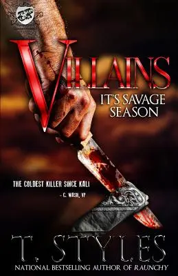 Schurken: It's Savage Season (Der Kartellverlag präsentiert) - Villains: It's Savage Season (The Cartel Publications Presents)