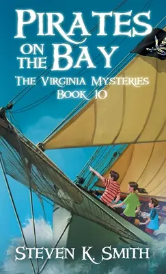 Piraten in der Bucht: Die Virginia-Mysterien Buch 10 - Pirates on the Bay: The Virginia Mysteries Book 10