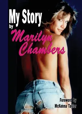 Meine Geschichte von Marilyn Chambers - My Story by Marilyn Chambers