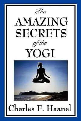 Die erstaunlichen Geheimnisse des Yogi - The Amazing Secrets of the Yogi