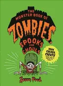 Das Monsterbuch der Zombies, Gespenster und Ghouls: (Gruselig, Halloween, Aktivitäten) - The Monster Book of Zombies, Spooks and Ghouls: (Spooky, Halloween, Activities)