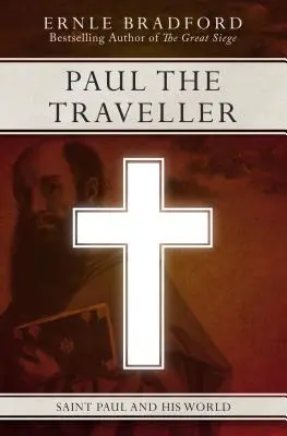 Paulus der Reisende: Der heilige Paulus und seine Welt - Paul the Traveller: Saint Paul and His World