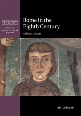 Rom im achten Jahrhundert - Rome in the Eighth Century