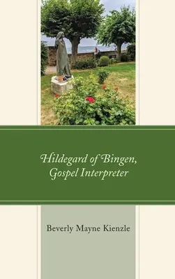 Hildegard von Bingen, Auslegerin des Evangeliums - Hildegard of Bingen, Gospel Interpreter