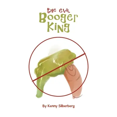 Der böse Popelkönig - The Evil Booger King