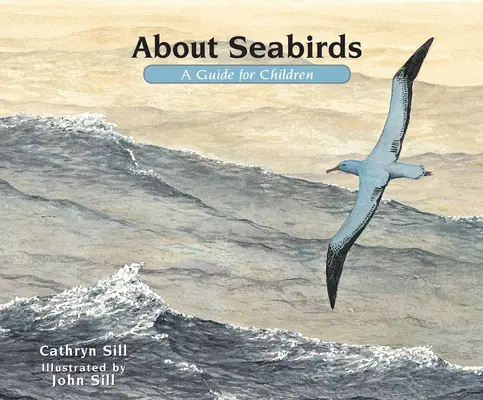 Über Seevögel: Ein Leitfaden für Kinder - About Seabirds: A Guide for Children