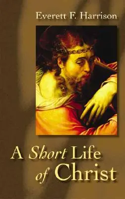 Ein kurzes Leben von Christus - A Short Life of Christ