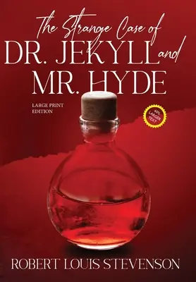 Der seltsame Fall des Dr. Jekyll und Mr. Hyde (kommentiert, Großdruck) - The Strange Case of Dr. Jekyll and Mr. Hyde (Annotated, Large Print)