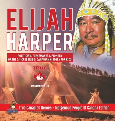 Elijah Harper - Politiker, Friedensstifter und Pionier des Oji-Cree-Stammes - Kanadische Geschichte für Kinder - Wahre kanadische Helden - Ureinwohner von Kanada - Elijah Harper - Politician, Peacemaker & Pioneer of the Oji-Cree Tribe - Canadian History for Kids - True Canadian Heroes - Indigenous People Of Canad