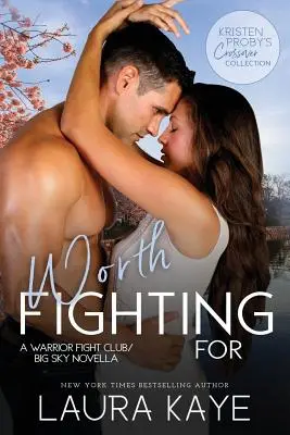 Worth Fighting For: Eine Warrior Fight Club/Big Sky-Novelle - Worth Fighting For: A Warrior Fight Club/Big Sky Novella