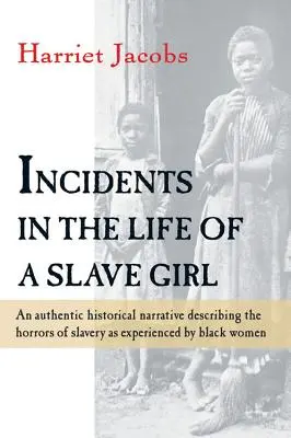 Vorfälle im Leben eines Sklavenmädchens - Incidents in the Life of a Slave Girl