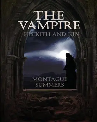 Der Vampir, seine Verwandten und Bekannten - The Vampire, His Kith and Kin