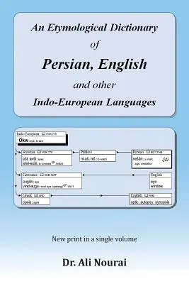 Ein etymologisches Wörterbuch des Persischen, des Englischen und anderer indoeuropäischer Sprachen - An Etymological Dictionary of Persian, English and Other Indo-European Languages