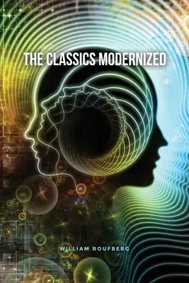 Die Klassiker modernisiert - The Classics Modernized