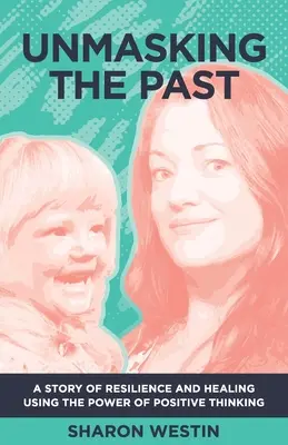 Demaskierung der Vergangenheit - Unmasking The Past