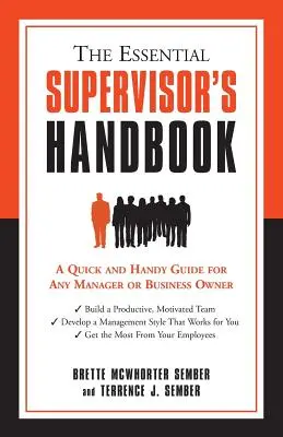 Das unverzichtbare Handbuch für Aufsichtsbeamte: Ein schneller und praktischer Leitfaden für jeden Manager oder Geschäftsinhaber - The Essential Supervisor's Handbook: A Quick and Handy Guide for Any Manager or Business Owner