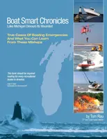 Boot Smart Chronicles: Der Michigansee verschlingt seine Verwundeten - Boat Smart Chronicles: Lake Michigan Devours Its Wounded