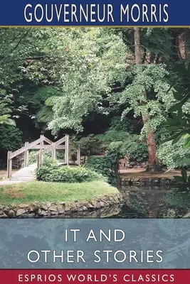 Es und andere Geschichten (Esprios Classics) - It and Other Stories (Esprios Classics)