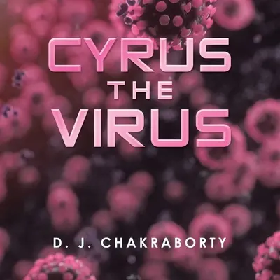 Cyrus der Virus - Cyrus the Virus