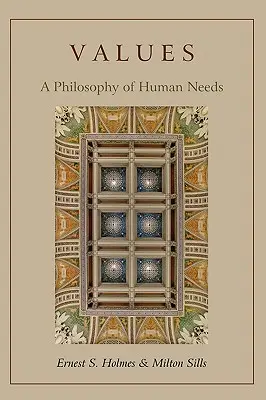 Werte: Eine Philosophie der menschlichen Bedürfnisse - Values: A Philosophy of Human Needs