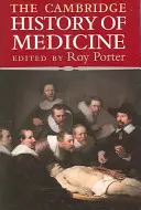 Die Cambridge Geschichte der Medizin - The Cambridge History of Medicine