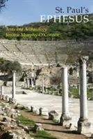 Das Ephesus des Paulus: Texte und Archäologie - St. Paul's Ephesus: Texts and Archaeology