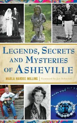 Legenden, Geheimnisse und Mysterien von Asheville - Legends, Secrets and Mysteries of Asheville