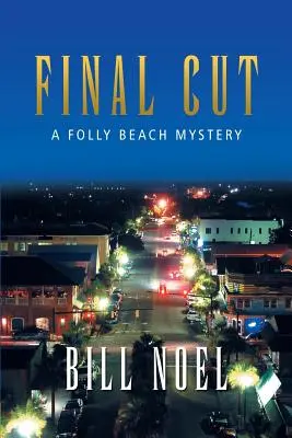 Letzter Schnitt: Ein Folly-Beach-Rätsel - Final Cut: A Folly Beach Mystery