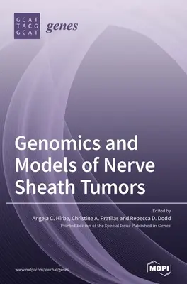 Genomik und Modelle von Nervenscheidentumoren - Genomics and Models of Nerve Sheath Tumors