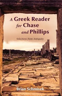 Ein griechisches Lesebuch für Chase und Phillips - A Greek Reader for Chase and Phillips