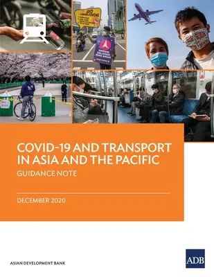 Covid-19 und Verkehr in Asien und im Pazifik: Leitfaden - Covid-19 and Transport in Asia and the Pacific: Guidance Note