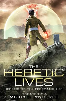 Der Ketzer lebt - The Heretic Lives