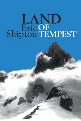 Land des Sturms: Reisen in Patagonien 1958-1962 - Land of Tempest: Travels in Patagonia 1958-1962