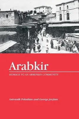 Arabkir - Hommage an eine armenische Gemeinschaft - Arabkir-- Homage to an Armenian Community