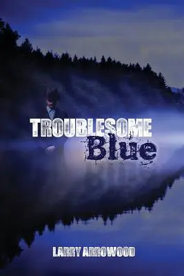 Unruhiges Blau - Troublesome Blue