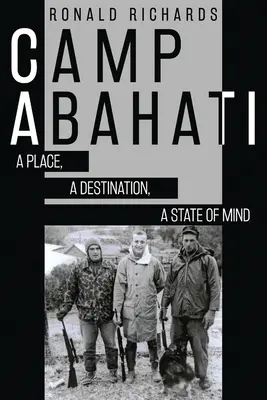 Camp Abahati: Ein Ort, ein Ziel, ein Geisteszustand - Camp Abahati: A Place, A Destination, A State Of Mind