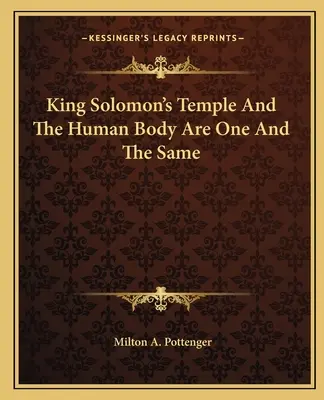 König Salomos Tempel und der menschliche Körper sind ein und dasselbe - King Solomon's Temple and the Human Body Are One and the Same