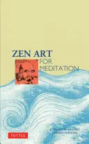 Zen-Kunst für die Meditation - Zen Art for Meditation