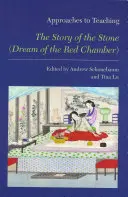 Ansätze zum Unterrichten der Geschichte vom Stein (Traum der roten Kammer) - Approaches to Teaching the Story of the Stone (Dream of the Red Chamber)