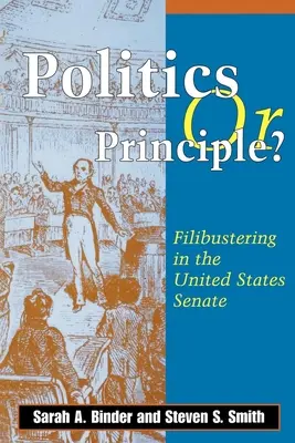 Politik oder Prinzip? Filibustering im Senat der Vereinigten Staaten - Politics or Principle?: Filibustering in the United States Senate