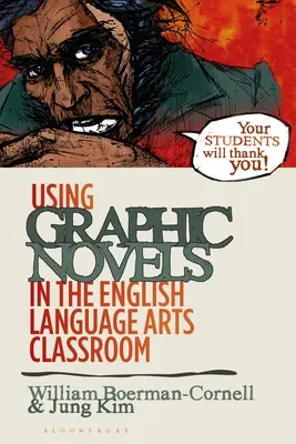 Einsatz von Graphic Novels im Englischunterricht (English Language Arts) - Using Graphic Novels in the English Language Arts Classroom