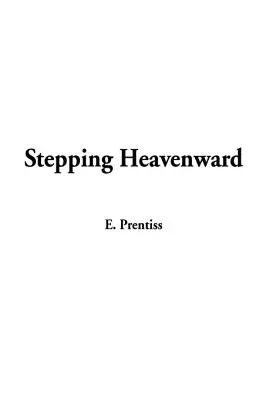 Schritt für Schritt himmelwärts - Stepping Heavenward