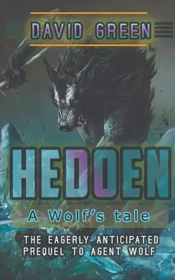 Hedoen: Das Märchen vom Wolf - Hedoen: A Wolf's Tale