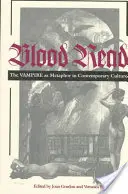 Blut lesen: Der Vampir als Metapher in der zeitgenössischen Kultur - Blood Read: The Vampire as Metaphor in Contemporary Culture